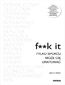 F**k it. Tylko spokój może cię uratować