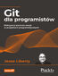 tytuł: Git dla programistów. Efektywna kontrola wersji w projektach programistycznych autor: Jesse Liberty