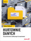 Hurtownie danych. Od przetwarzania analitycznego do raportowania. Wydanie II