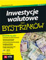Inwestycje walutowe dla bystrzaków. Wydanie II