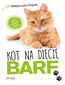 Kot na diecie BARF. Zdrowe i naturalne jedzenie dla Twojego pupila