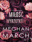 Miłość wyrzutków. Trylogia Nieposkromionych #3