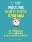 Poradnik skutecznego działania. Jak nie przekładać spraw na potem w obliczu prokrastynacji