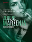 Złudne marzenia. Dziedzictwo Złudne marzenia. Dziedzictwo