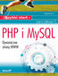 tytuł: PHP i MySQL. Dynamiczne strony WWW. Szybki start. Wydanie V autor: Larry Ullman