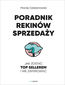 Poradnik Rekinów Sprzedaży. Jak zostać Top Sellerem i nie zwariować