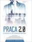 Praca 2.0. Nie ukryjesz się przed rewolucją rynku pracy