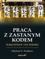 Praca z zastanym kodem. Najlepsze techniki