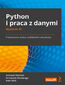 tytuł: Python i praca z danymi. Przetwarzanie, analiza, modelowanie i wizualizacja. Wydanie III autor: Avinash Navlani, Armando Fandango, Ivan Idris