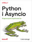 tytuł: Python i Asyncio. Programowanie asynchroniczne autor: Caleb Hattingh