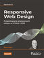 Responsive Web Design. Projektowanie elastycznych witryn w HTML5 i CSS3. Wydanie III