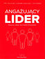 ANGAŻUJĄCY LIDER ANGAŻUJĄCY LIDER