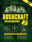 Bushcraft weekendowy. Wydanie II