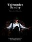Tajemnice Sandry. W poszukiwaniu prawdy