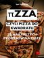 &#960;zza- Czyli pizza do kwadratu. 25 najlepszych przepisów na pizze