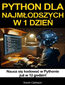 Python w 1 dzień dla najmłodszych. Naucz się kodowania w Pythonie w 12 godzin
