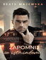 Zapomnij, że istniałem
