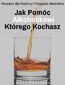 Jak Pomóc Alkoholikowi Którego Kochasz