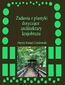 Zadania z plastyki dotyczące architektury krajobrazu