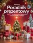 Poradnik prezentowy. 777 niesamowitych pomysłów na prezent dla każdego!