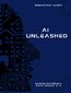 AI Unleashed - zrewolucjonizuj swój biznes z AI