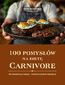 100 Pomysłów Na Dietę Carnivore