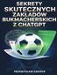 Sekrety skutecznych zakładów bukmacherskich z ChatGPT