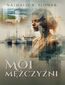 Moi mężczyźni
