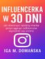 Influencerka w 30 dni
