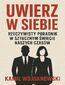 Uwierz w Siebie - Rzeczywisty poradnik w sztucznym świecie naszych czasów