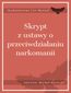 Skrypt z ustawy o przeciwdziałaniu narkomanii