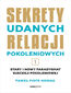 Sekrety udanych relacji pokoleniowych. Tom 1 Sekrety udanych relacji pokoleniowych. Tom 1