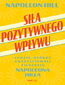 Siła pozytywnego wpływu. Ludzie, którzy ukształtowali filozofię Napoleona Hilla