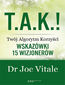 T.A.K.! - Twój Algorytm Korzyści. Wskazówki 15 wizjonerów