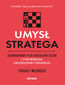 Umysł stratega. Siedmiodniowy plan określania celów i tworzenia skutecznej strategii. Podkręć swoją produktywność
