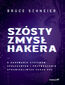 Szósty zmysł hakera. O hakowaniu systemów społecznych i przywracaniu sprawiedliwych zasad gry
