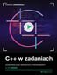 C++ w zadaniach. Kurs video. Doskonalenie warsztatu programisty