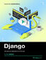 Django. Kurs video. Aplikacje webowe w Pythonie