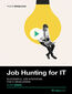 Job Hunting for IT. Video Course. Successful Job Interviews for IT Developers Job Hunting for IT. Video Course. Successful Job Interviews for IT Developers