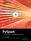 PySpark. Kurs video. Optymalizacja i procesowanie danych