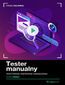 Tester manualny. Kurs video. Testowanie wspierane narzędziami