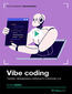 Vibe coding. Kurs video. Twórz i sprzedawaj produkty cyfrowe z AI