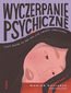 Wyczerpanie psychiczne, czyli kiedy to już nie jest zwykłe zmęczenie