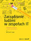 Zarządzanie ludźmi w zespołach IT. Zabawne historie z życia menedżera