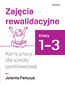 Zajęcia rewalidacyjne. Karty pracy dla szkoły podstawowej, klasy 1-3