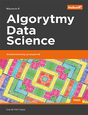 Algorytmy Data Science. Siedmiodniowy przewodnik. Wydanie II