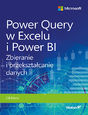 Power Query w Excelu i Power BI. Zbieranie i przekształcanie danych