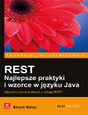 REST. Najlepsze praktyki i wzorce w języku Java