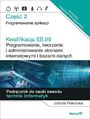 Kwalifikacja EE.09. Programowanie, tworzenie i administrowanie stronami internetowymi i bazami danych. Część 2. Programowanie aplikacji. Podręcznik do nauki zawodu technik informatyk