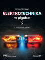Elektrotechnika w pigułce. I wszystko jasne